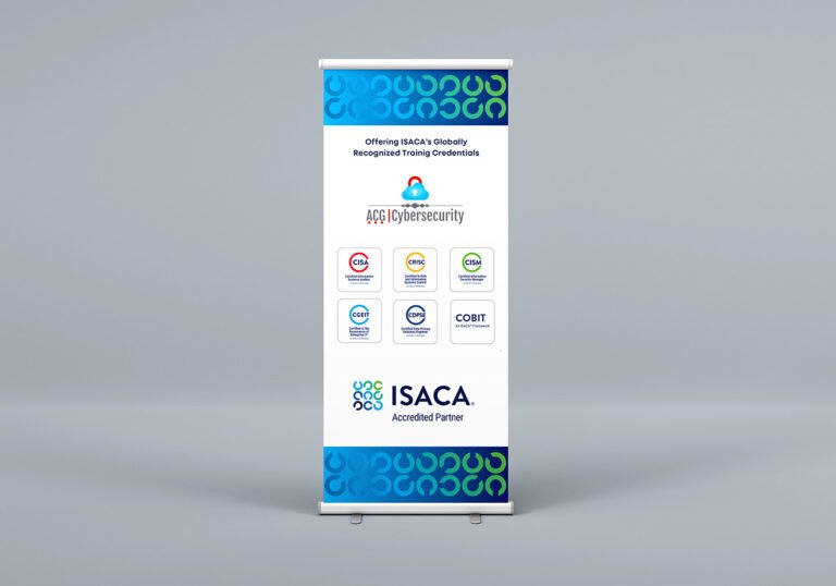 Maquette d'un kakémono pour ACG Cybersecurity, présentant son statut de partenaire accrédité ISACA et diverses certifications en cybersécurité (CISA, CISM, CRISC...).